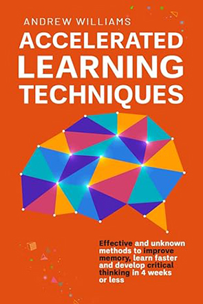 Accelerated Learning Techniques